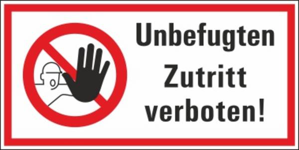 Unbefugten Zutritt verboten! - 200x100 mm