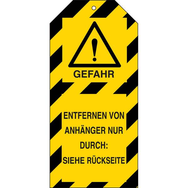 Anhänger: Ausrufezeichen - GEFAHR - ENTFERNEN VON ANHÄNGER NUR DURCH: 160x75 mm