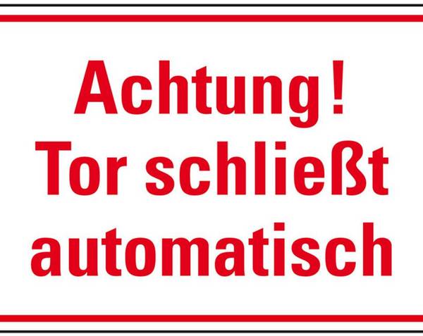 Türhinweisschild Achtung! Tor schließt automatisch, Folie, selbstklebend, 150x100mm