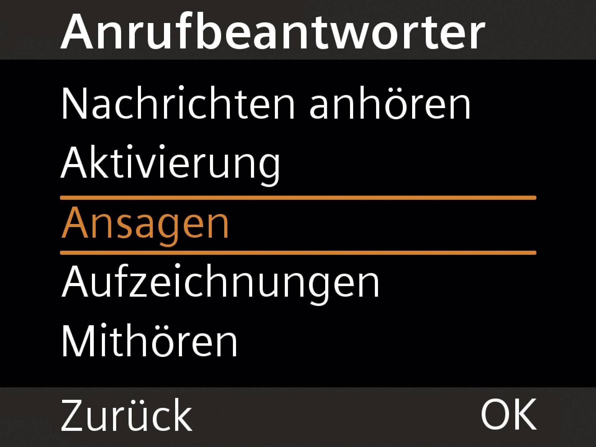 'Menü des Anrufbeantworters' mit Optionen: 'Nachrichten anhören', 'Aktivierung', 'Ansagen', 'Aufzeichnungen', 'Mithören'. Optionen 'Zurück' und 'OK'.