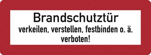 Hinweisschild, Brandschutzkennzeichnung, Brandschutztür verkeilen, verstellen, festbinden o.ä. verboten, Folie, 297x105