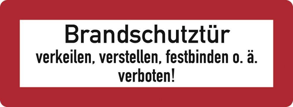 Hinweisschild, Brandschutzkennzeichnung, Brandschutztür verkeilen, verstellen, festbinden o.ä. verboten, Folie, 210x74 m-0