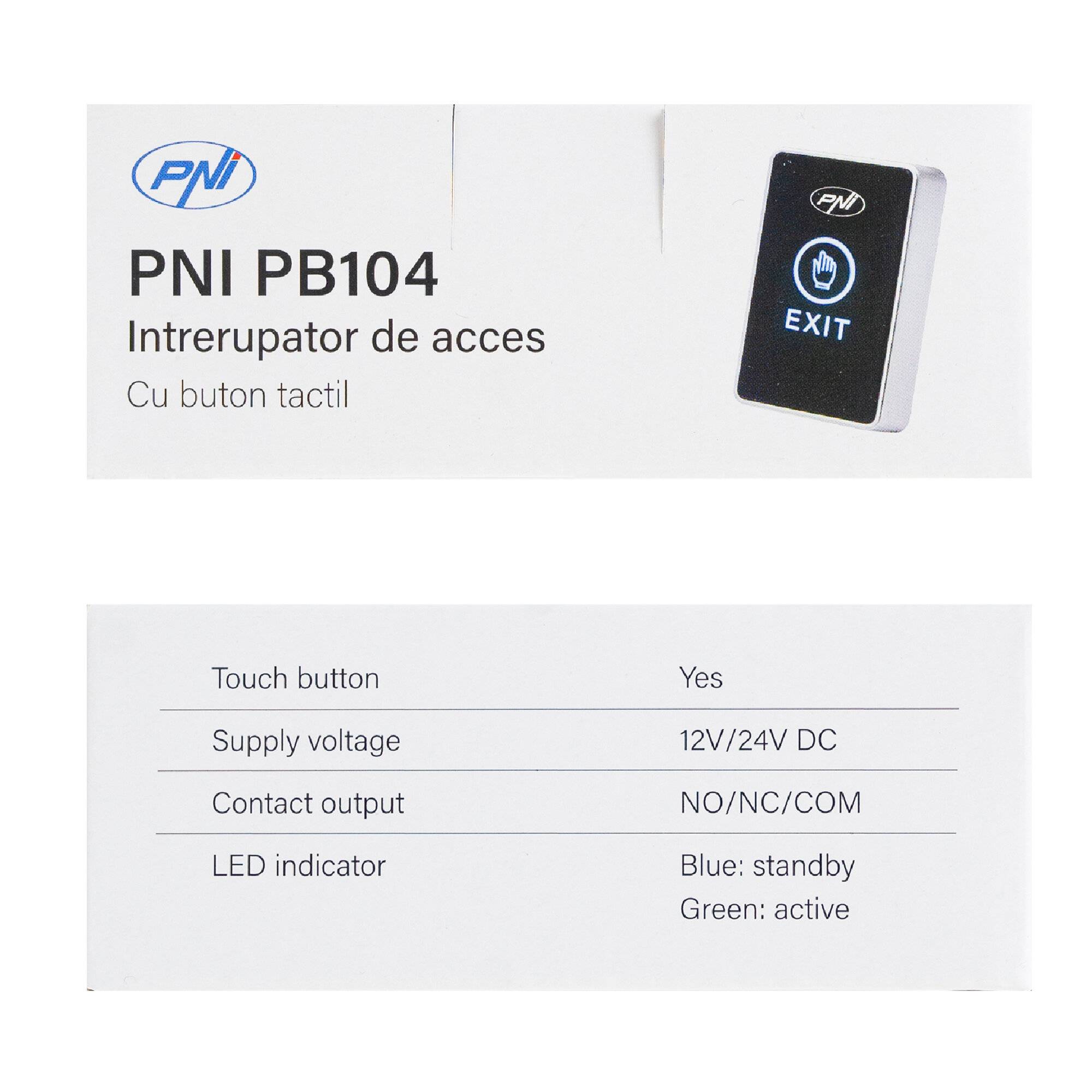 Symbolbild für PNI PB104 Zugangsschalter, mit Touch, Oberflächenmontage, NO/NC/COM, 12V/24V DC, Status-LED,
