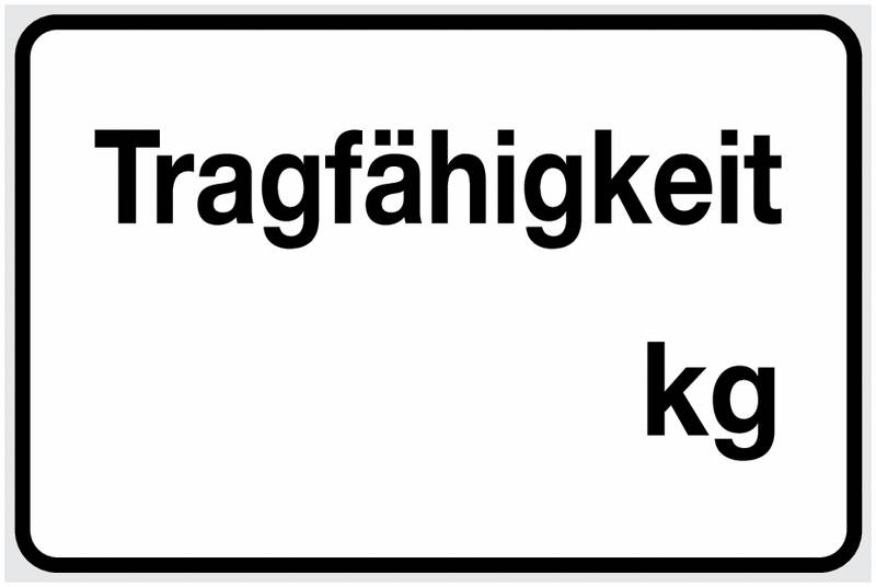 Hinweisschild - Tragfähigkeit kg, Schwarz/Weiß-0