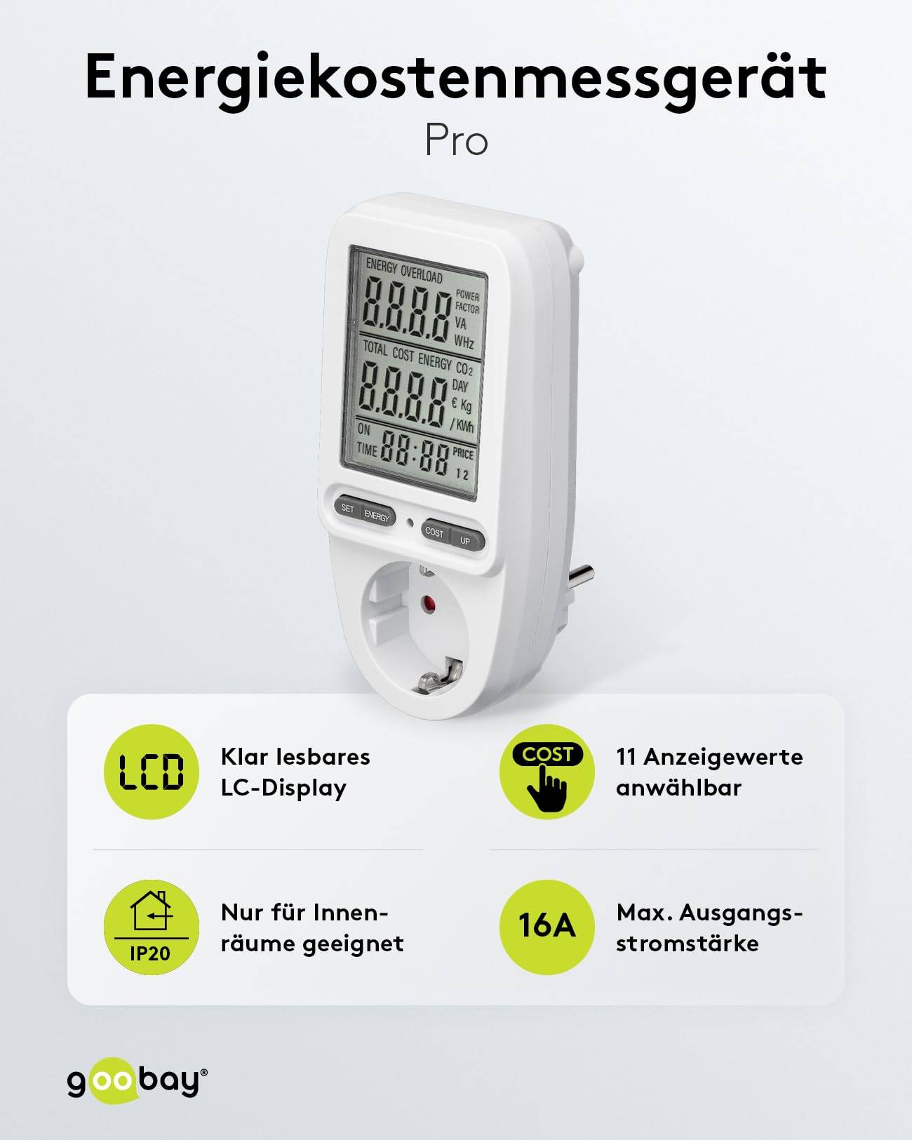 Goobay 64590 Digitales Energiekostenmessgerät Pro / Steckdose Stromzähler 3680W 16A 230V / Strommessgerät / LC Display-1