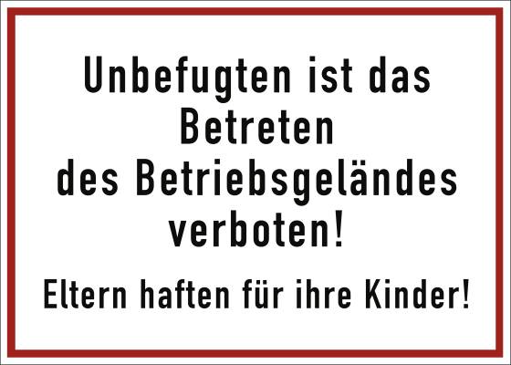 Schild Unbefugten ist das Betreten des Betriebsgeländes ..., Alu, 350x250 mm-0