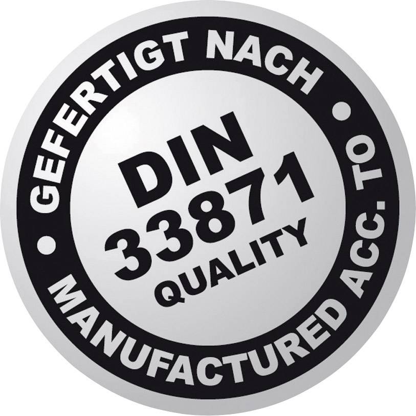 Runder Aufkleber mit der Aufschrift: 'Gefertigt nach DIN 33871, Quality, Manufactured acc. to', deutet auf Qualitätsstandard hin.