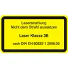 Gelbes Warnschild mit der Aufschrift: 'Laserstrahlung, Nicht dem Strahl aussetzen, Laser Klasse 3B, nach DIN EN 60825-1 2008:05'.