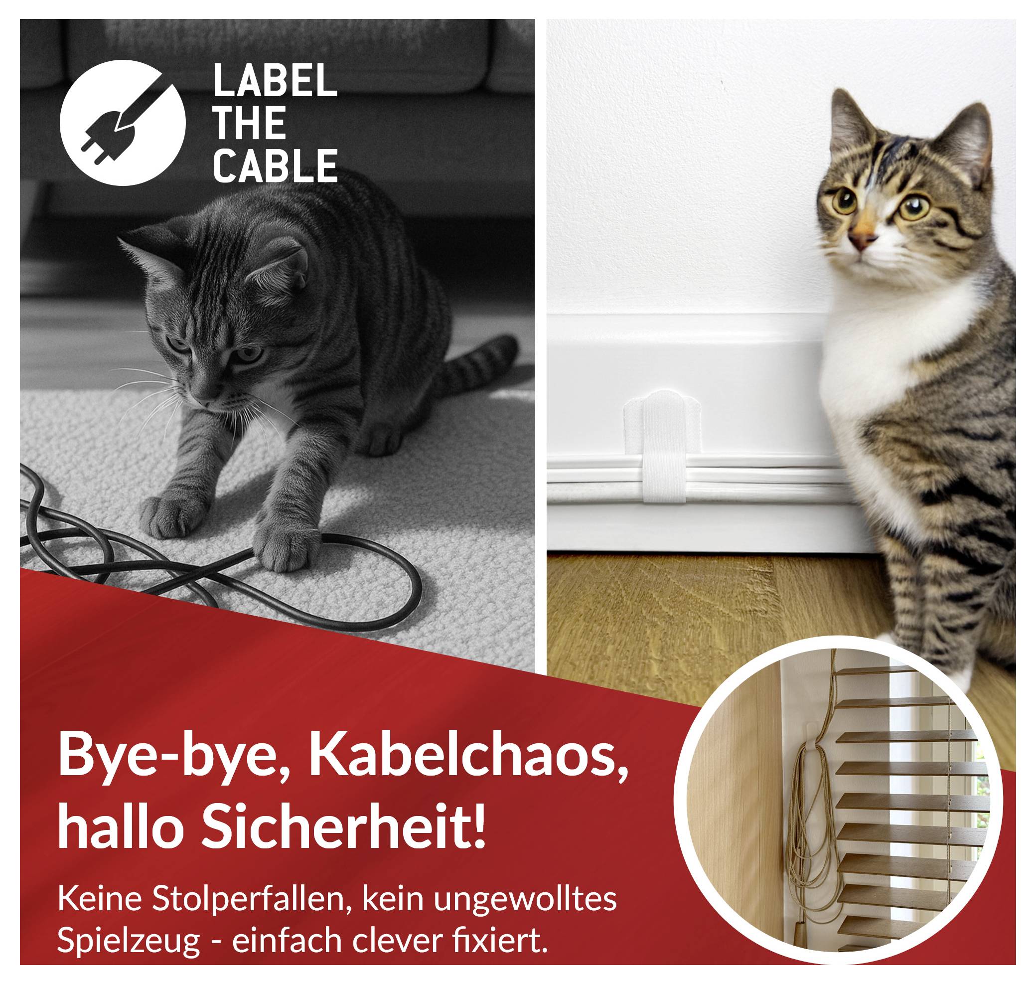 Ad promoting cable labels: kitten near loose cords with text 'LABEL THE CABLE' and 'Bye-bye, Kabelchaos, hallo Sicherheit!' plus inset of neatly secured cables.
