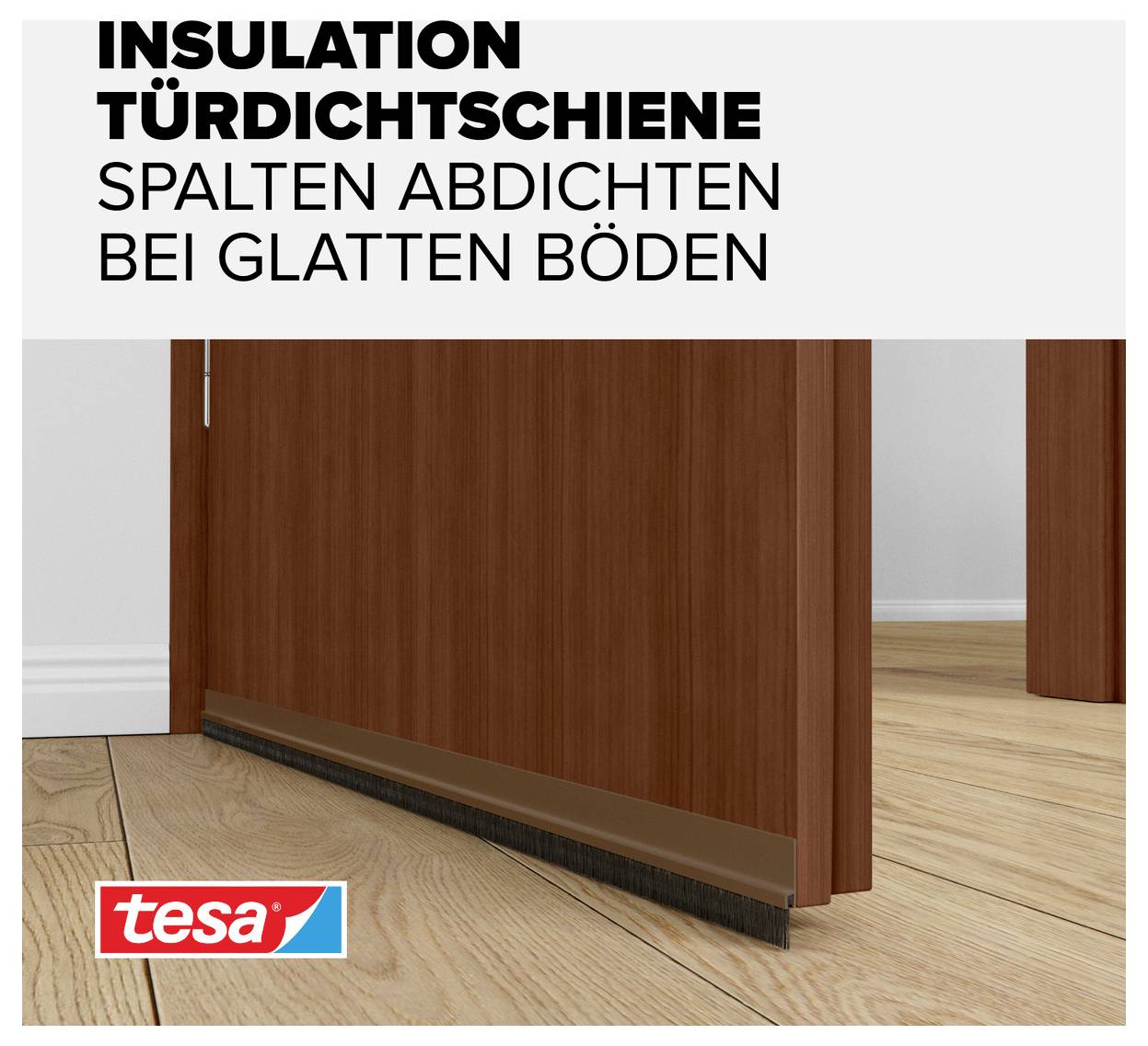 'Door sealing strip for sealing gaps on smooth floors, attached to wooden door. Brand: tesa.'