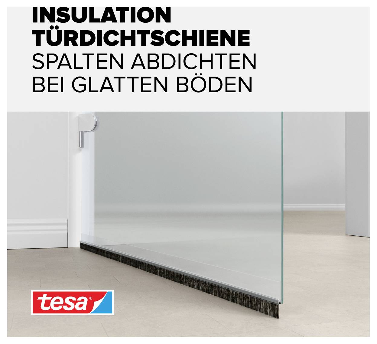 A glass door with a tesa door sealing strip at the bottom. Text: 'INSULATION DOOR SEALING STRIP SEAL GAPS ON SMOOTH FLOORS'.