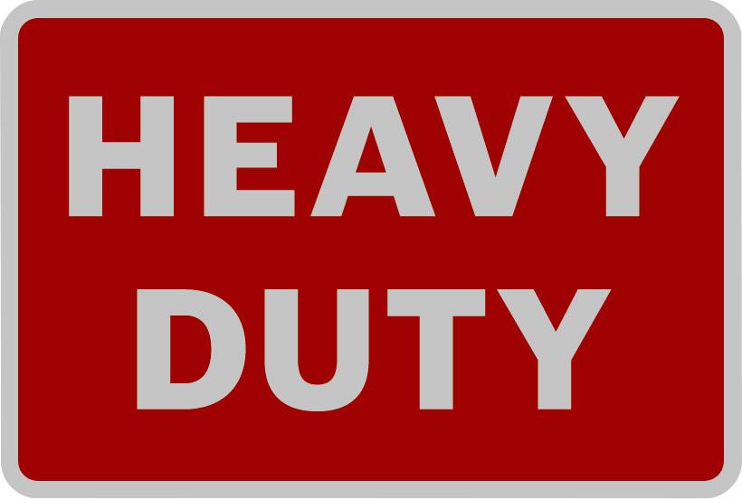 Red sign with a grey border and the inscription 'HEAVY DUTY' in large, grey letters.