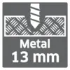 A symbol shows a metal drilling. Text: 'Metal 13 mm'. A drill bit penetrates a piece of metal.