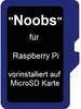 Raspberry Pi® Noobs (Version 3.0.1) Operating system 32 GB Compatible with (development kits): Raspberry Pi®