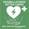 'Defibrillators Save Lives! Here You Are Heart-Safe!' on a green background with a heart and cross. Hands pointing to the AED symbol.