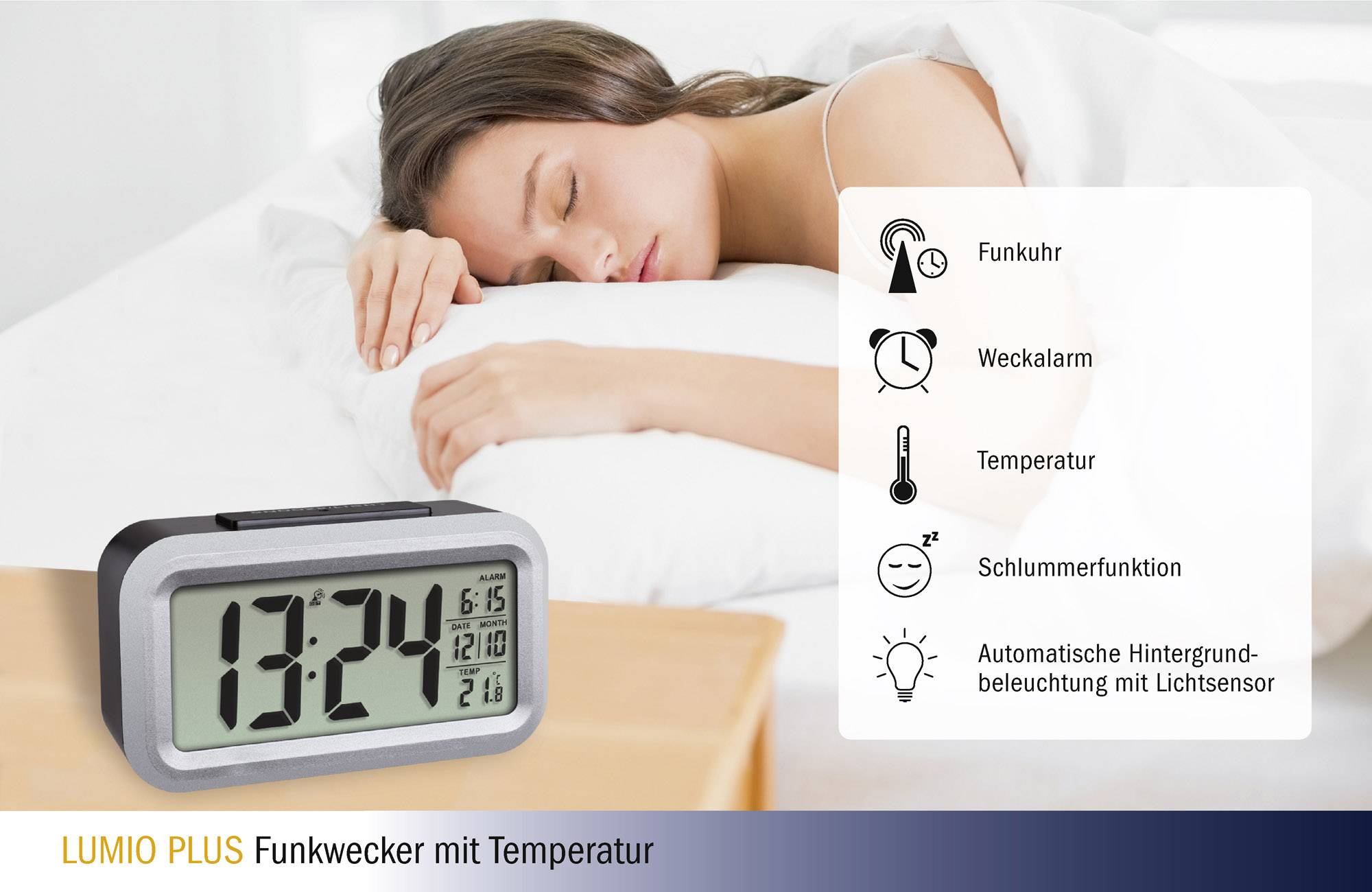 A woman is sleeping on a white pillow. In the foreground, a radio-controlled alarm clock stands, showing '13:24'. Functions: Radio-controlled clock, alarm, temperature display.