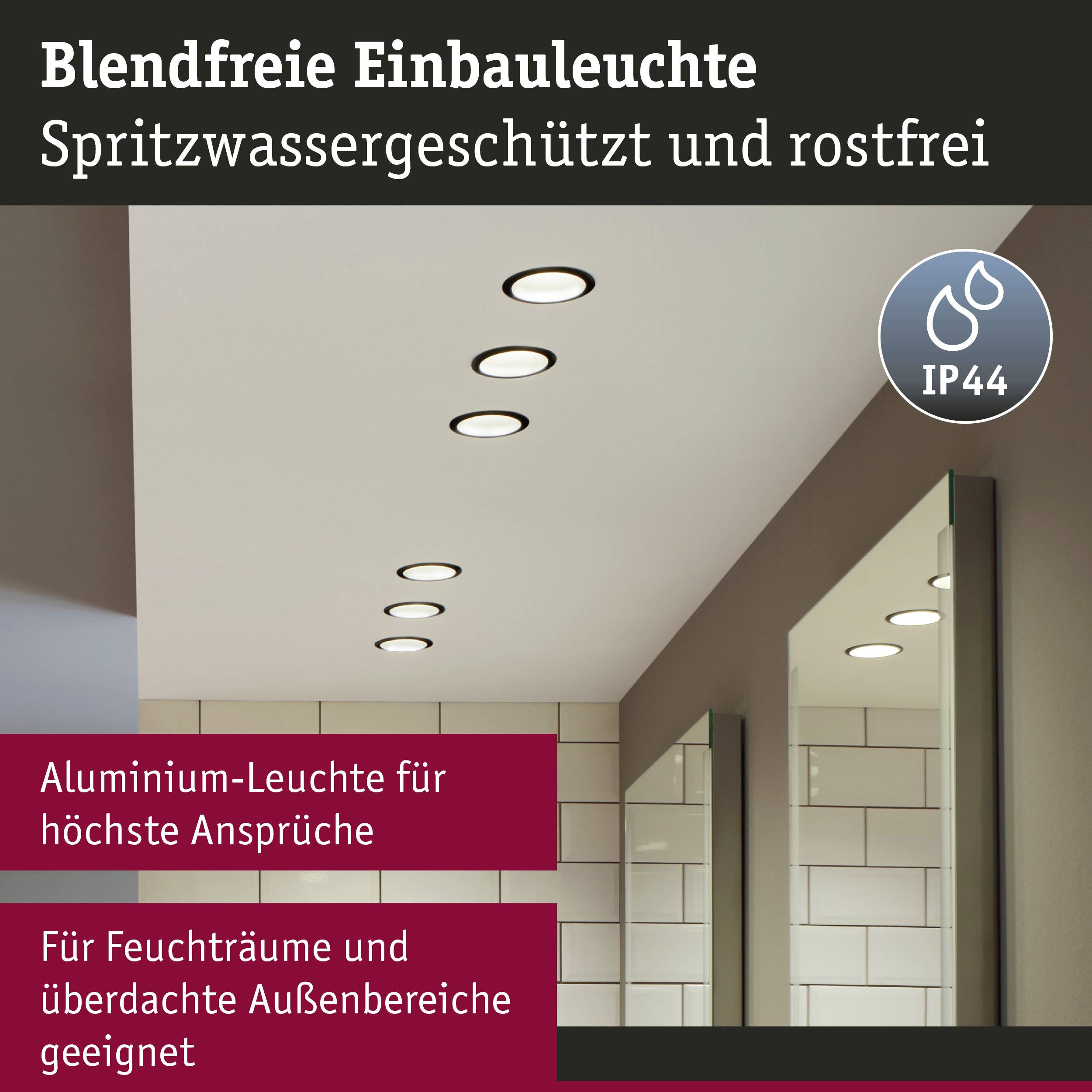Glare-free recessed luminaire, splash-proof, rust-resistant, IP44, suitable for damp rooms and covered outdoor areas.