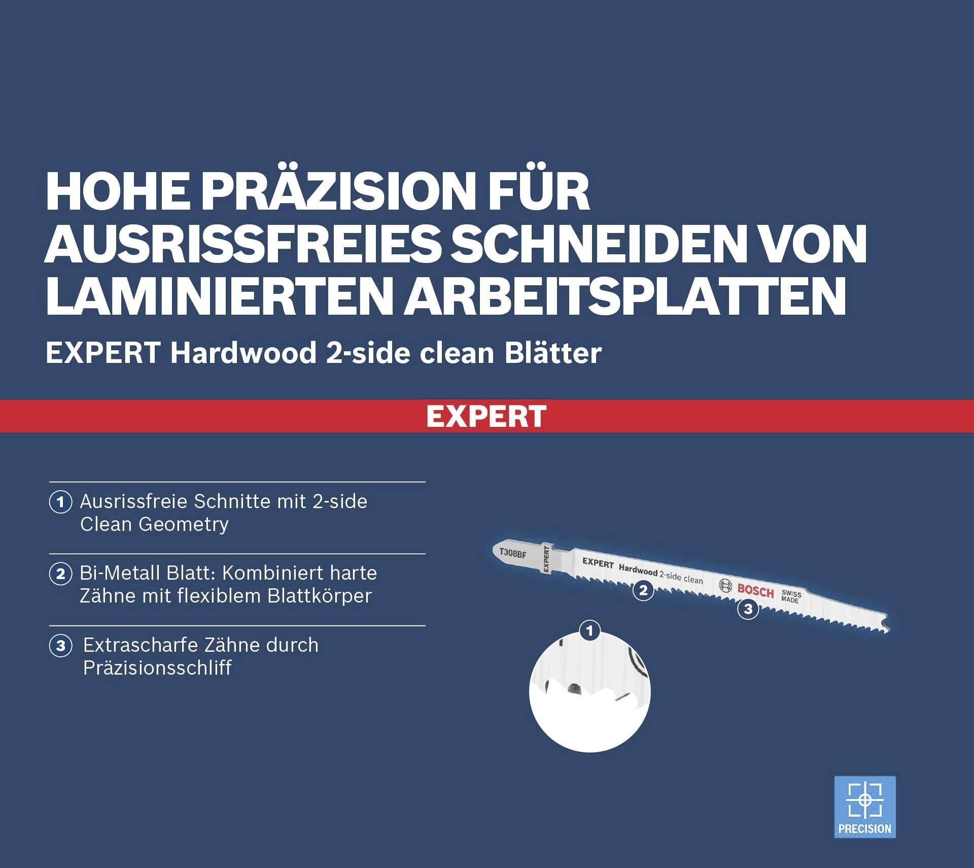 'High Precision for Splinter-Free Cutting of Laminated Worktops' and 'Expert Hardwood 2-side Clean Blades'. Key Features: Splinter-Free Cuts, Bi-Metal Blade, Extra-Sharp Teeth.