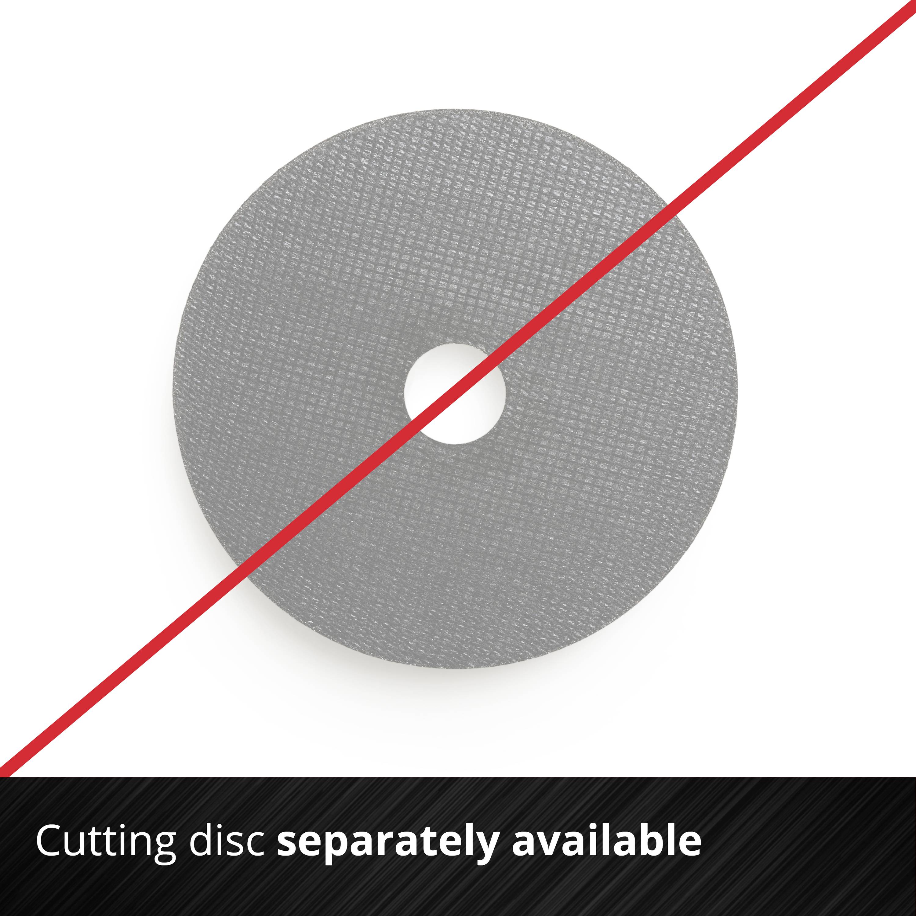A grey cutting disc is crossed diagonally with a red line. Below it reads: 'Cutting disc available separately'.