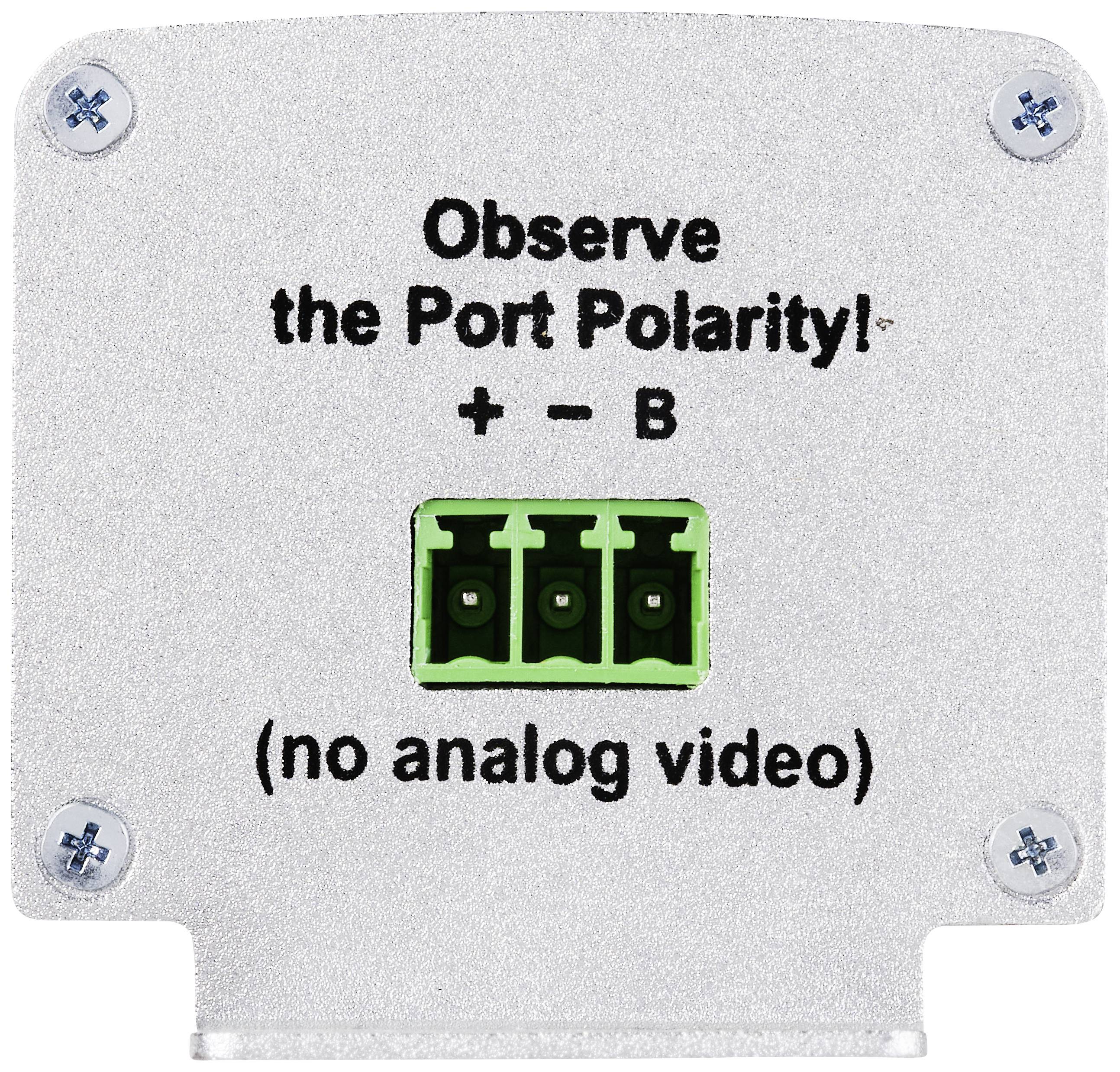 Metal plate with inscription: 'Observe the Port Polarity: + - B', underneath 'no analog video', green connector socket, screws at the corners.