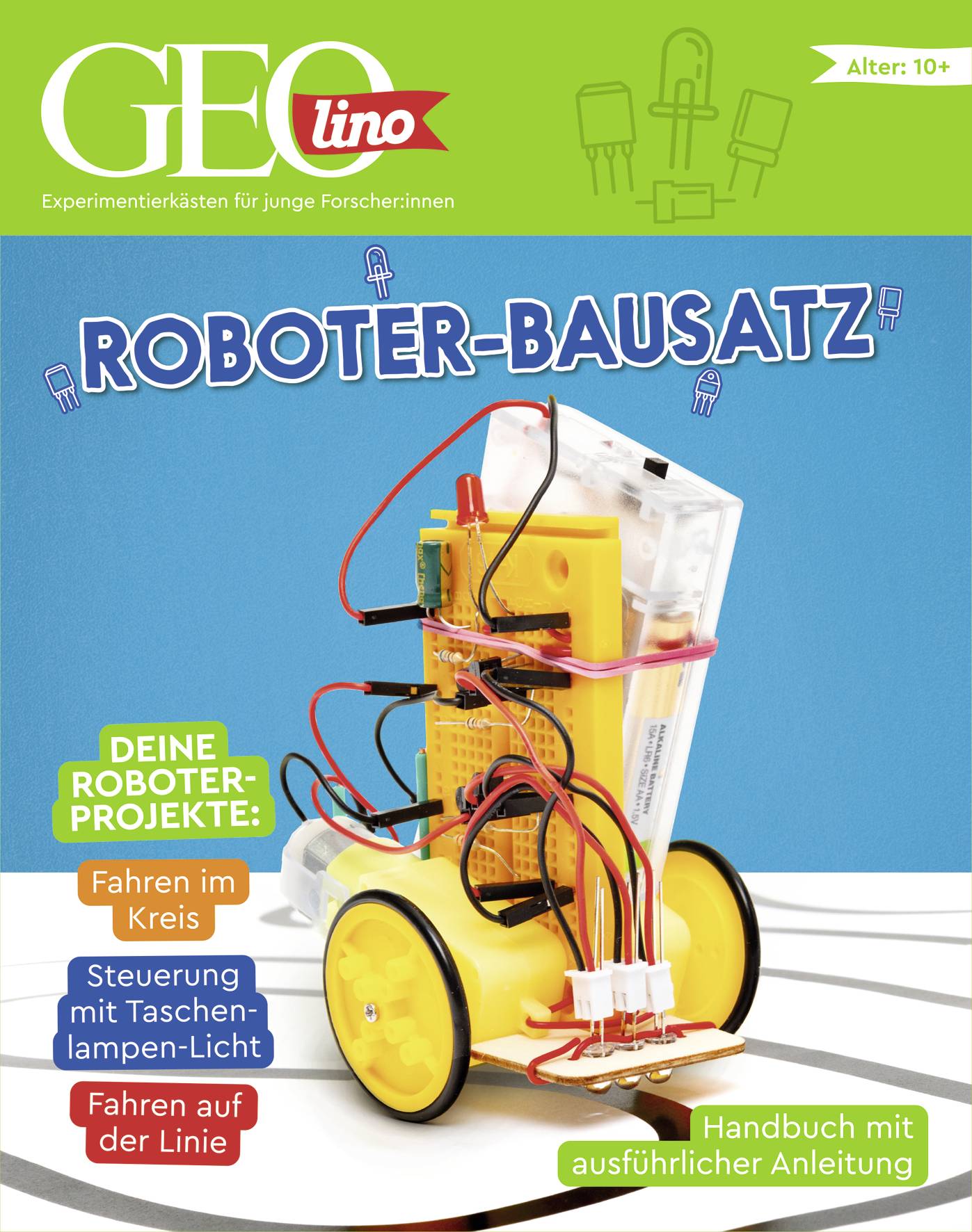Robot Construction Kit with Coloured Electronic Components and Wheels. Text: 'Age: 10+', 'Your Robot Projects: Driving in Circles, Light-Controlled with Torch, Line Following'.