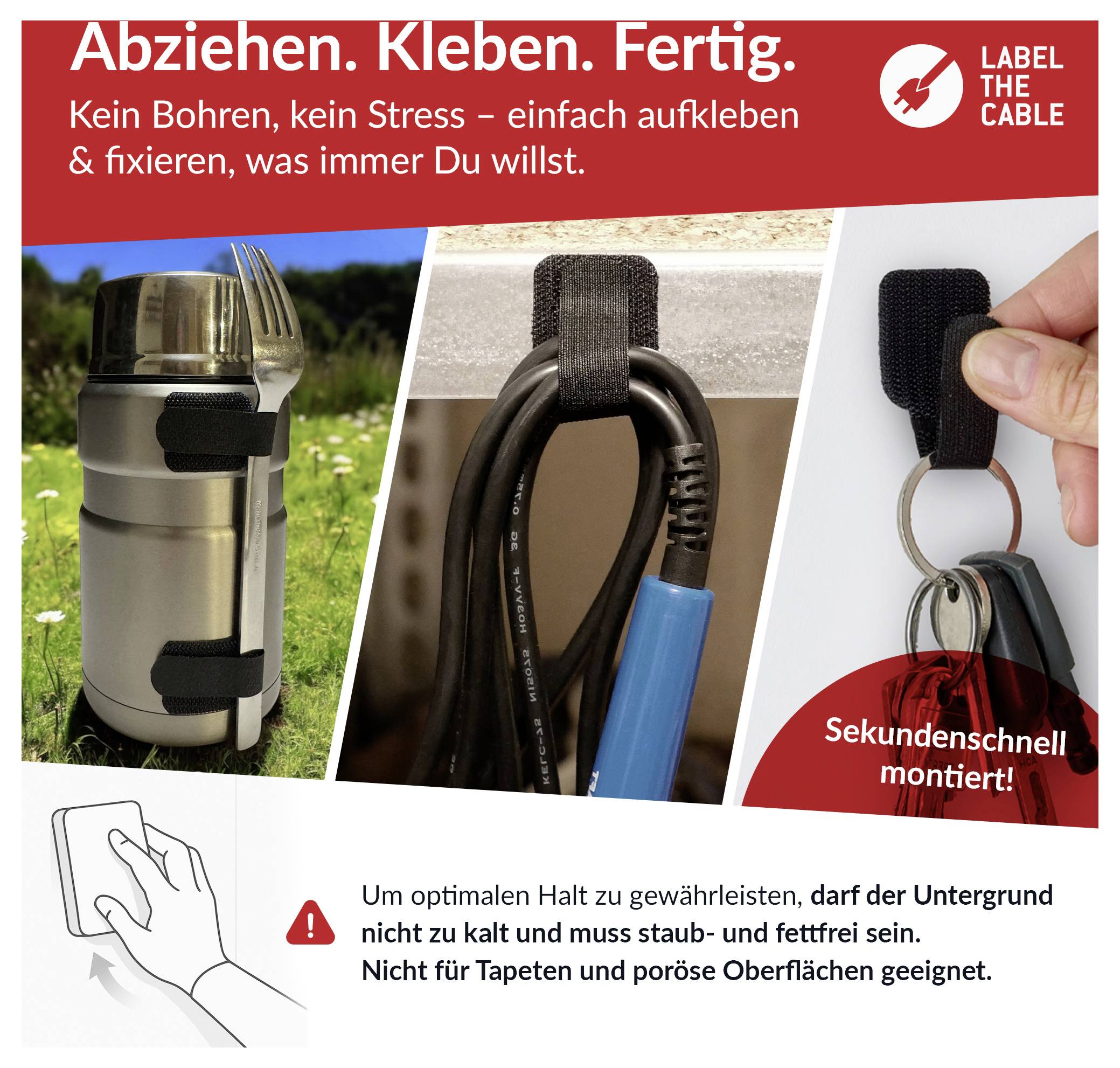 Adhesive cable clips labeled 'LABEL THE CABLE' hold a bottle, bundled cords, and keys; text says 'Peel, stick, done' and warns surfaces must be clean and not too cold.<br>