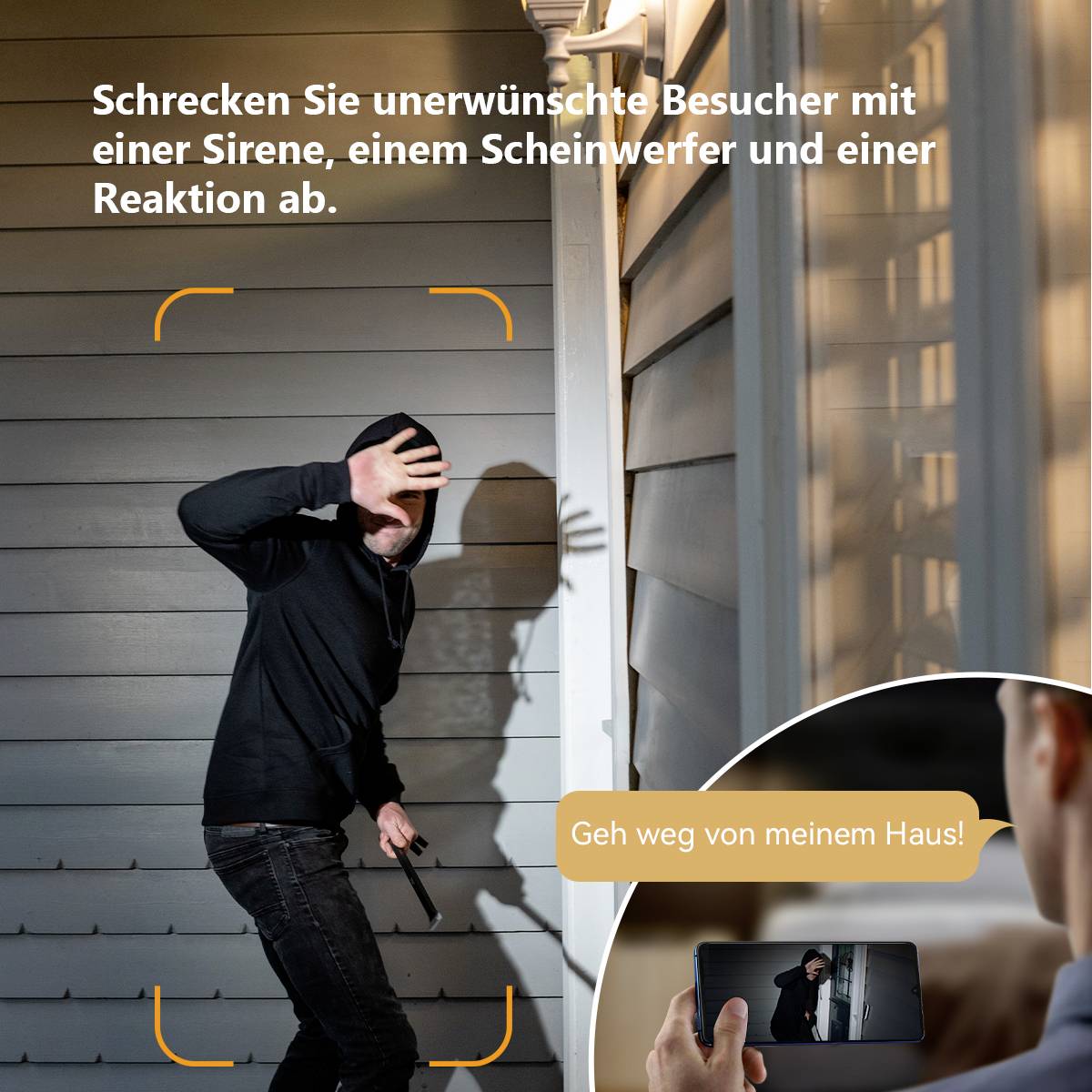 Intruder captured by motion sensor. Text: 'Deter unwelcome visitors with siren and floodlight.' Mobile phone displays image showing 'Get away from my house!'.