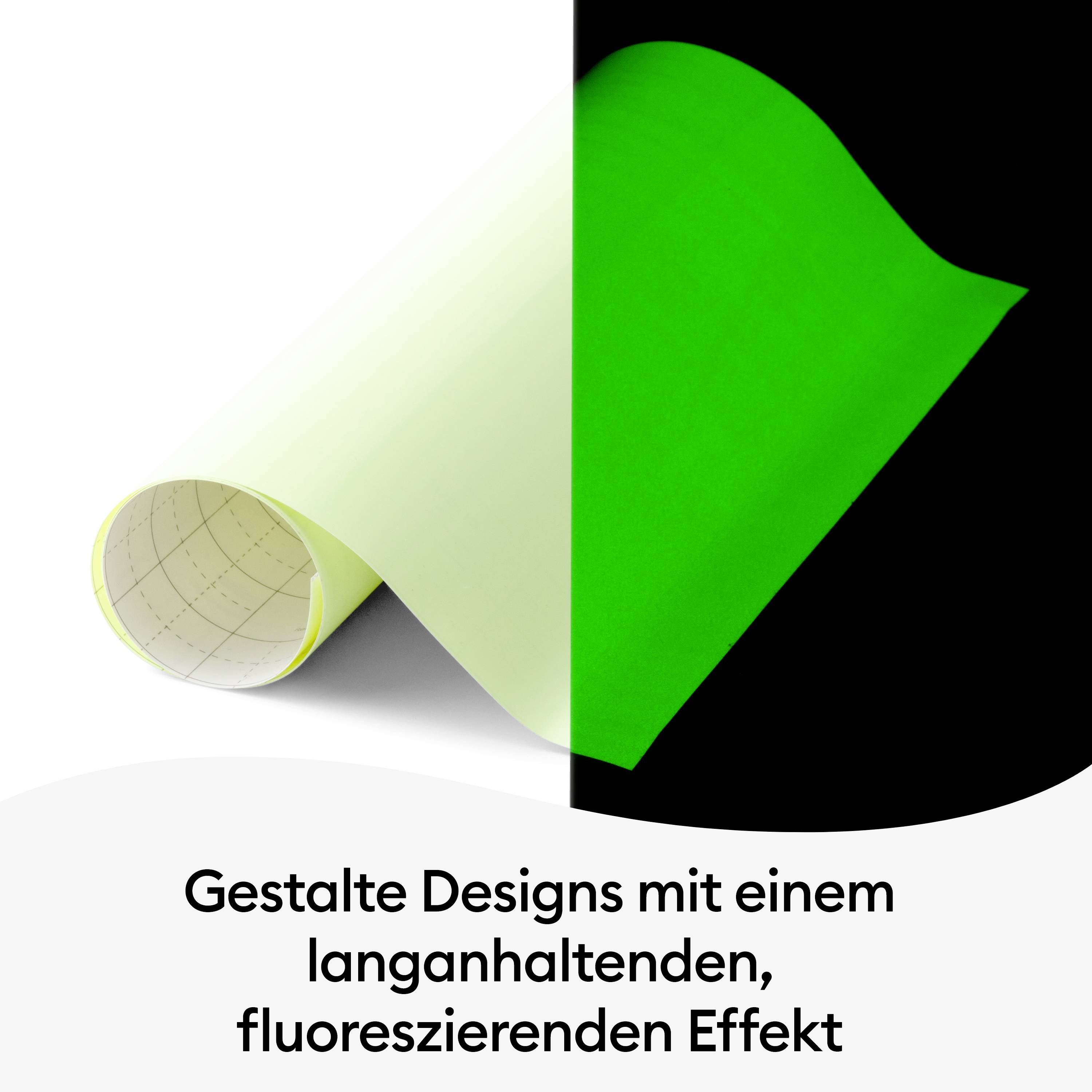 A roll of paper, half fluorescent green, half white. Text: 'Create designs with a long-lasting, fluorescent effect'.