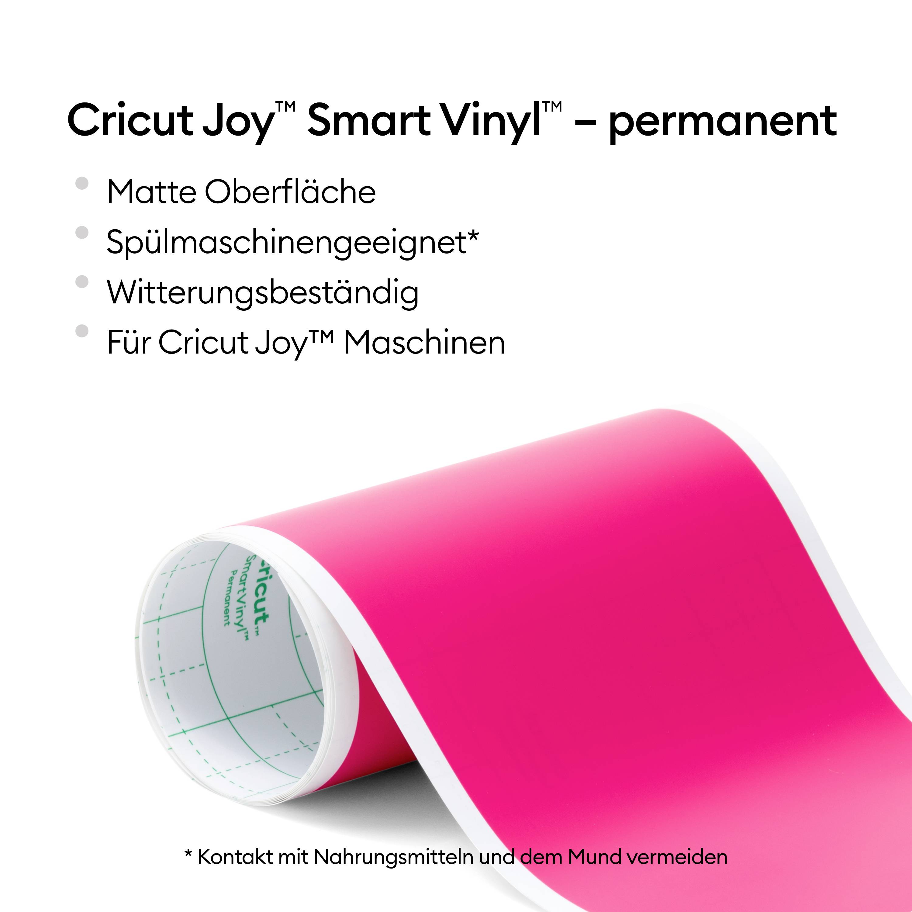 'Cricut Joy Smart Vinyl, matte pink, permanently adhesive, water-resistant. Compatible with Cricut Joy. Avoid contact with food.'