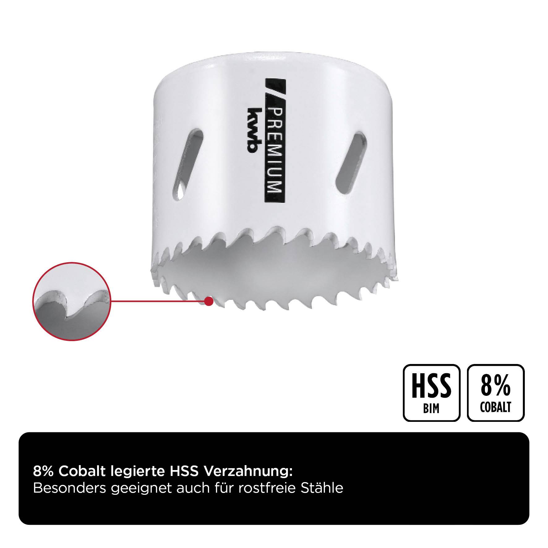 Hole saw with 8% Cobalt HSS teeth. Suitable for stainless steels. Highlighted: tooth detail, product name 'hwb PREMIUM'.