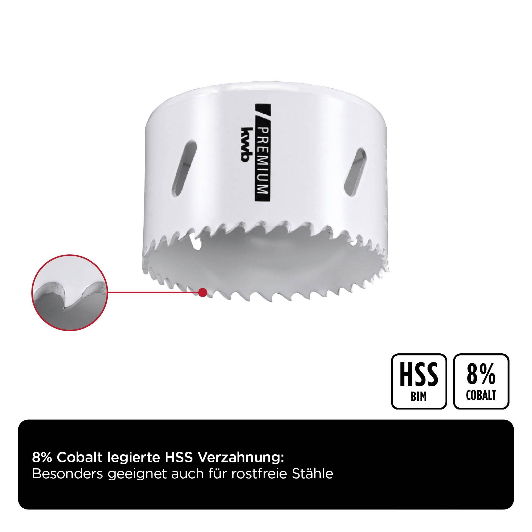 Hole saw with 8% cobalt-alloyed HSS for increased durability, especially suitable for stainless steels. Close-up of tooth geometry.
