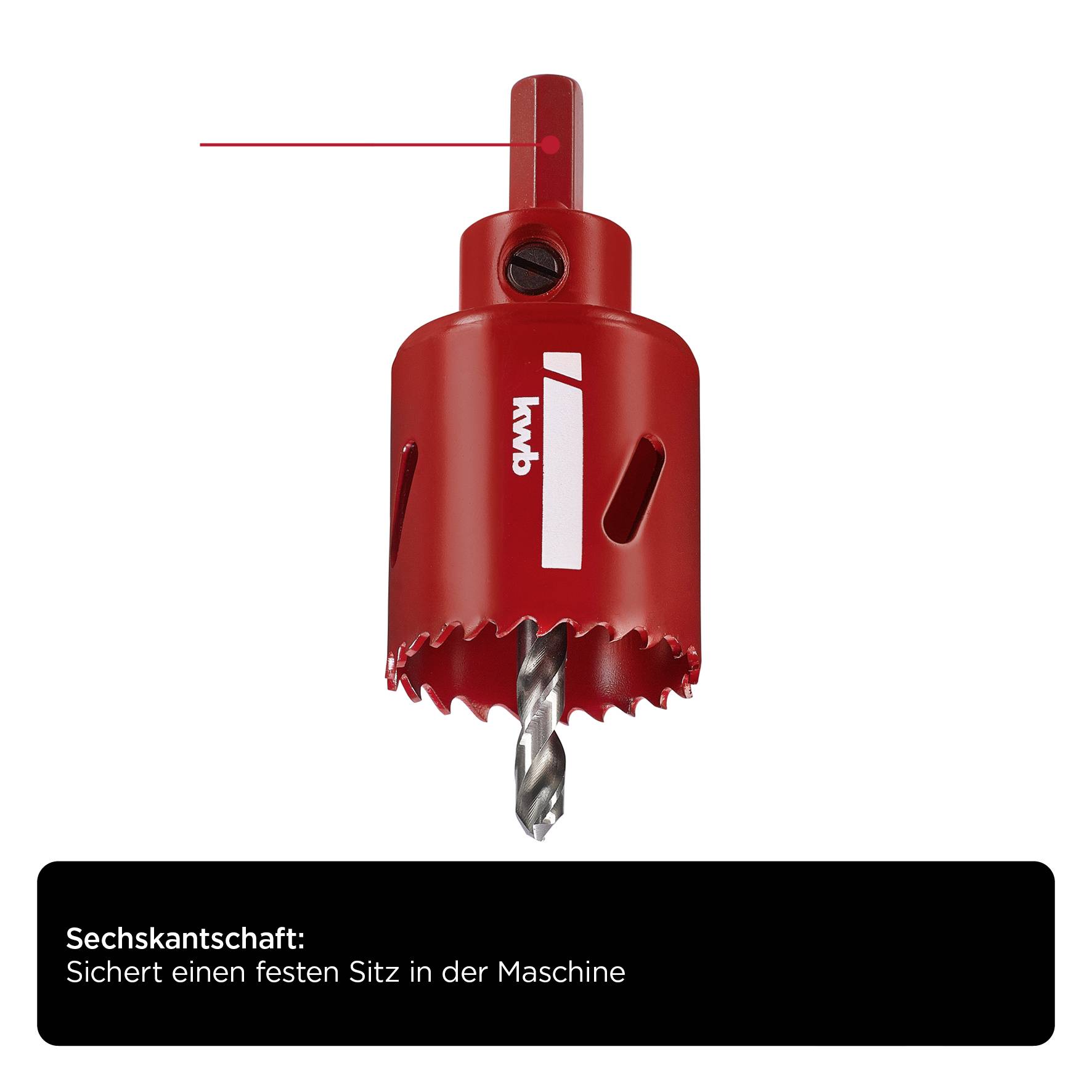 Red hole saw with hexagonal shank, with text underneath: 'Hexagonal shank: Ensures a secure fit in the machine'.