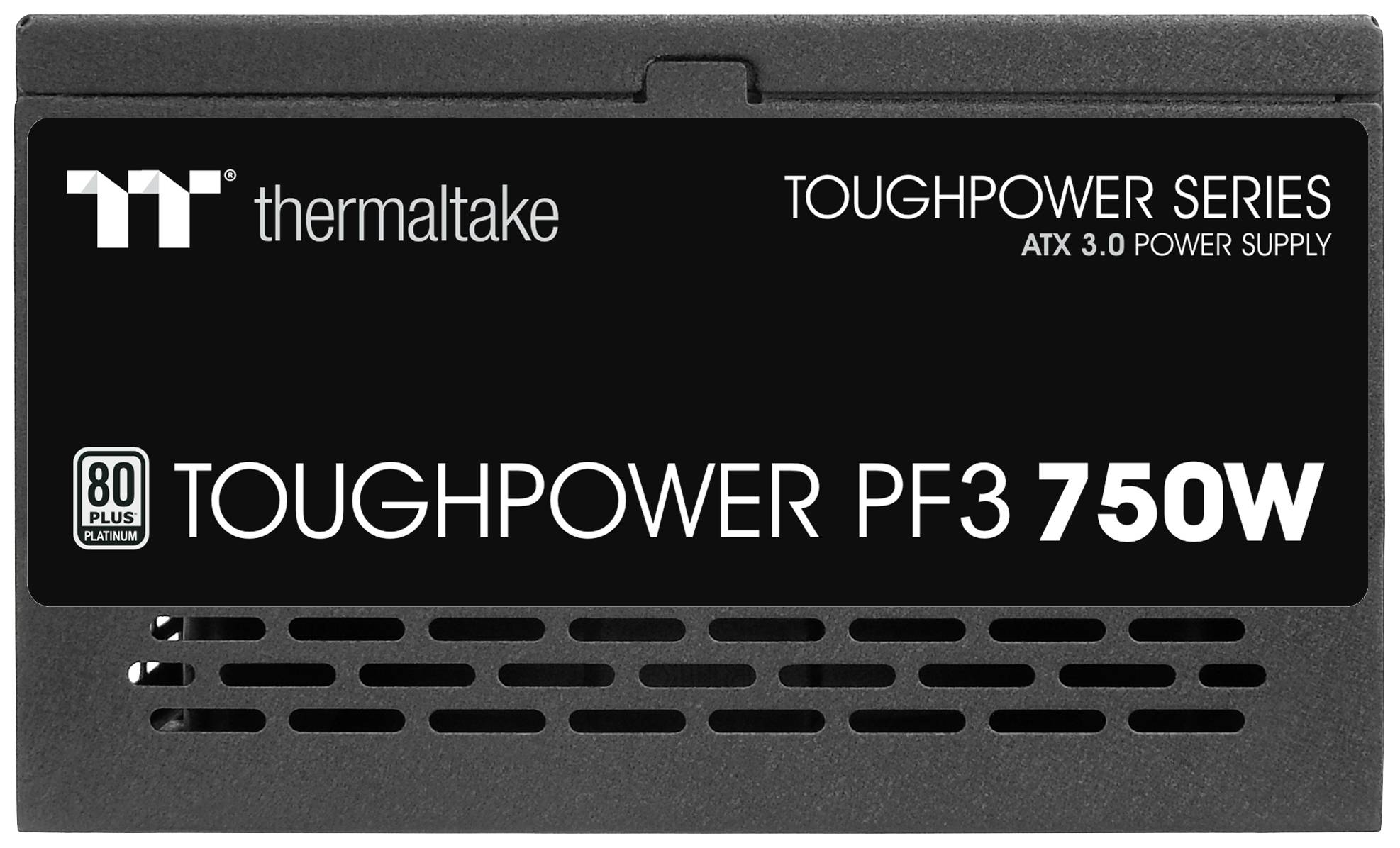 Thermaltake Toughpower PF3 Power Supply, 750W, ATX 3.0, 80 Plus Platinum Certification.