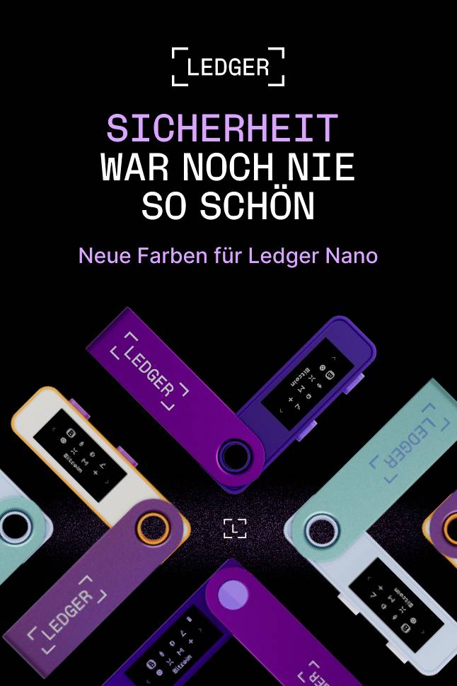 'LEDGER' Title; Image of colourful Ledger Nano devices; Text: 'Security has never looked so good. New colours for Ledger Nano'.