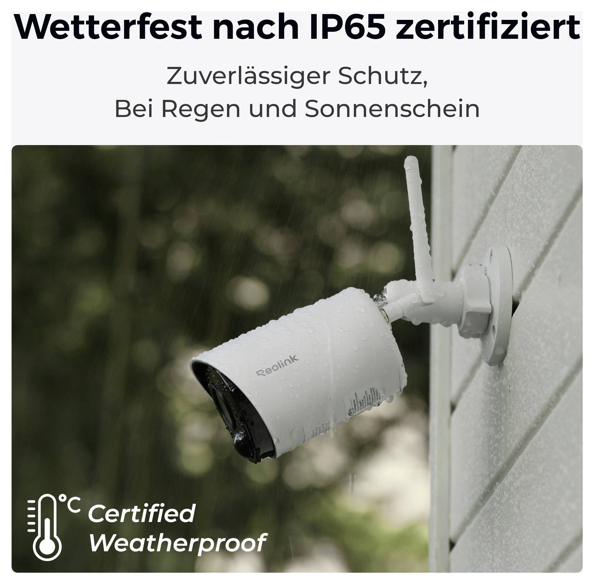 A security camera is mounted on a wall outdoors in the rain, labeled 'Wetterfest nach IP65 zertifiziert,' highlighting weatherproof design.