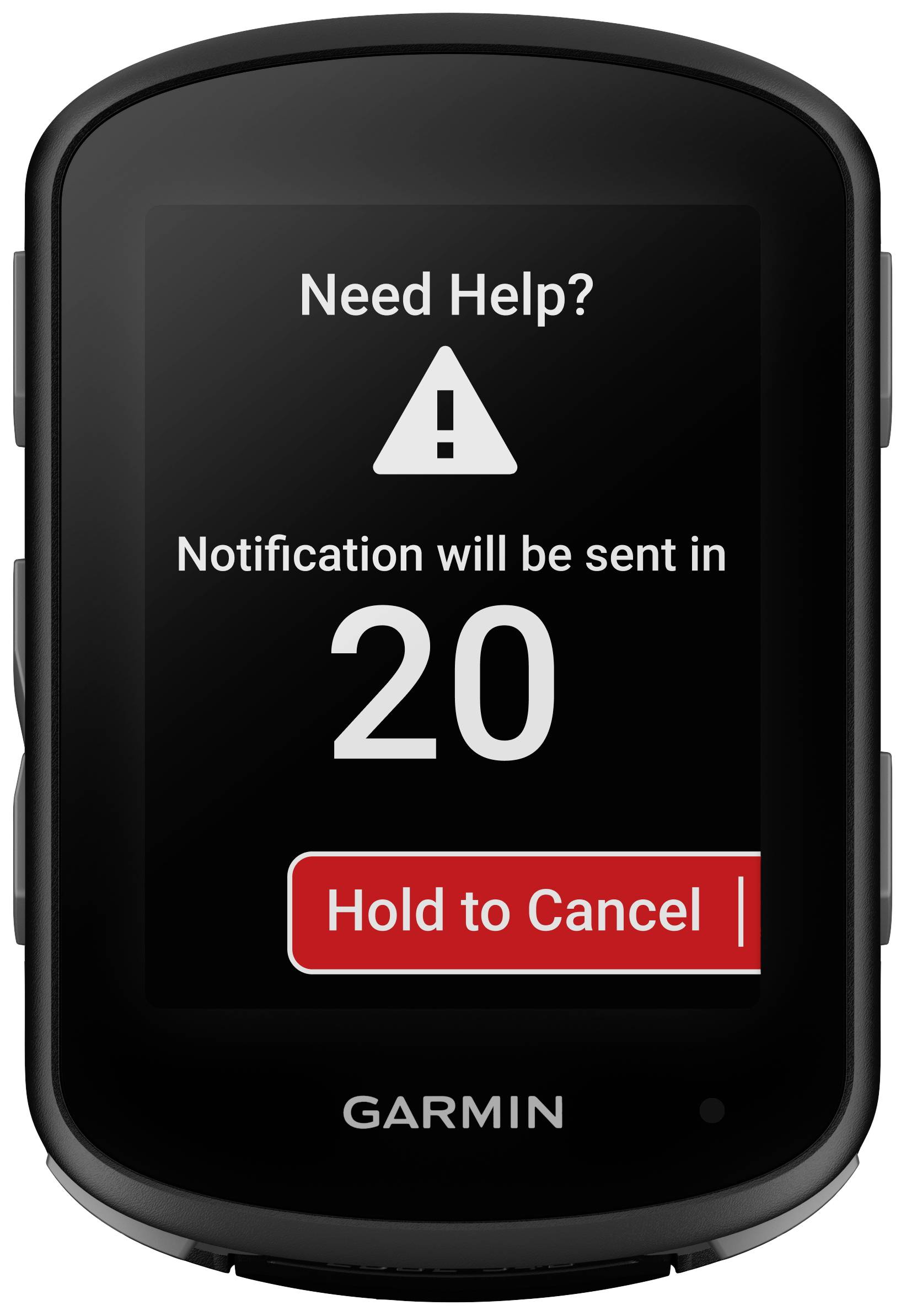Image of a Garmin device displaying: 'Need Help? Notification will be sent in 20'. Red button with 'Hold to Cancel'.