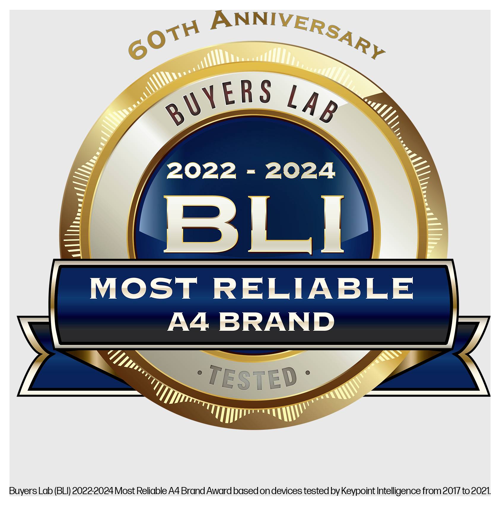 Gold award badge for Buyers Lab 'Most Reliable A4 Brand' with '2022-2024', '60th Anniversary', and 'Tested' text.