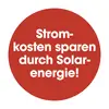 Red circle with white text: 'Save on electricity costs with solar energy!'