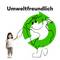 A smiling globe with legs holds a child's hand. Above it is the word 'Environmentally Friendly'.