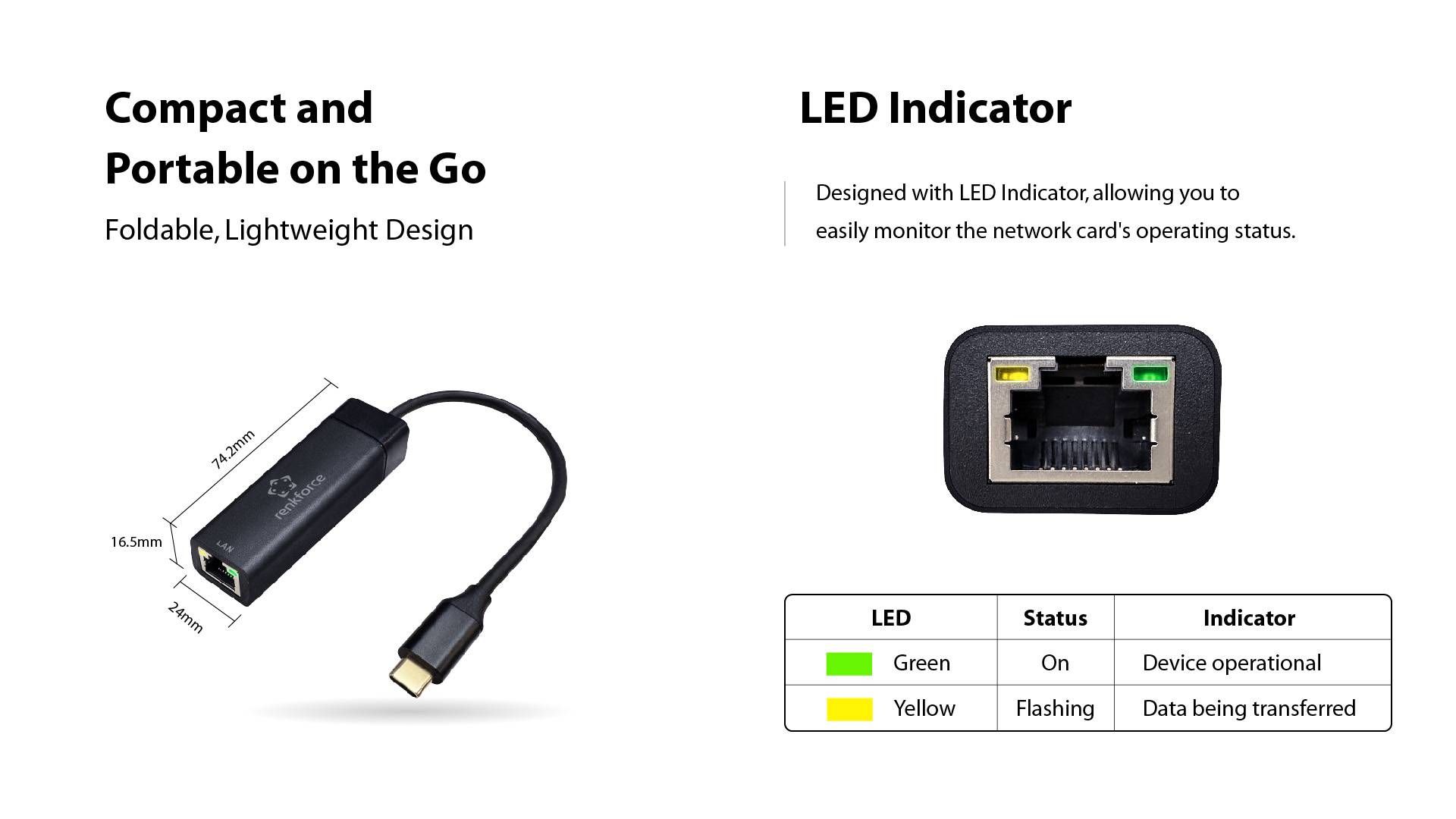 'Compact and portable for on the go. Foldable, lightweight design. LED indicator: Green - Ready, Yellow - Data transfer.'