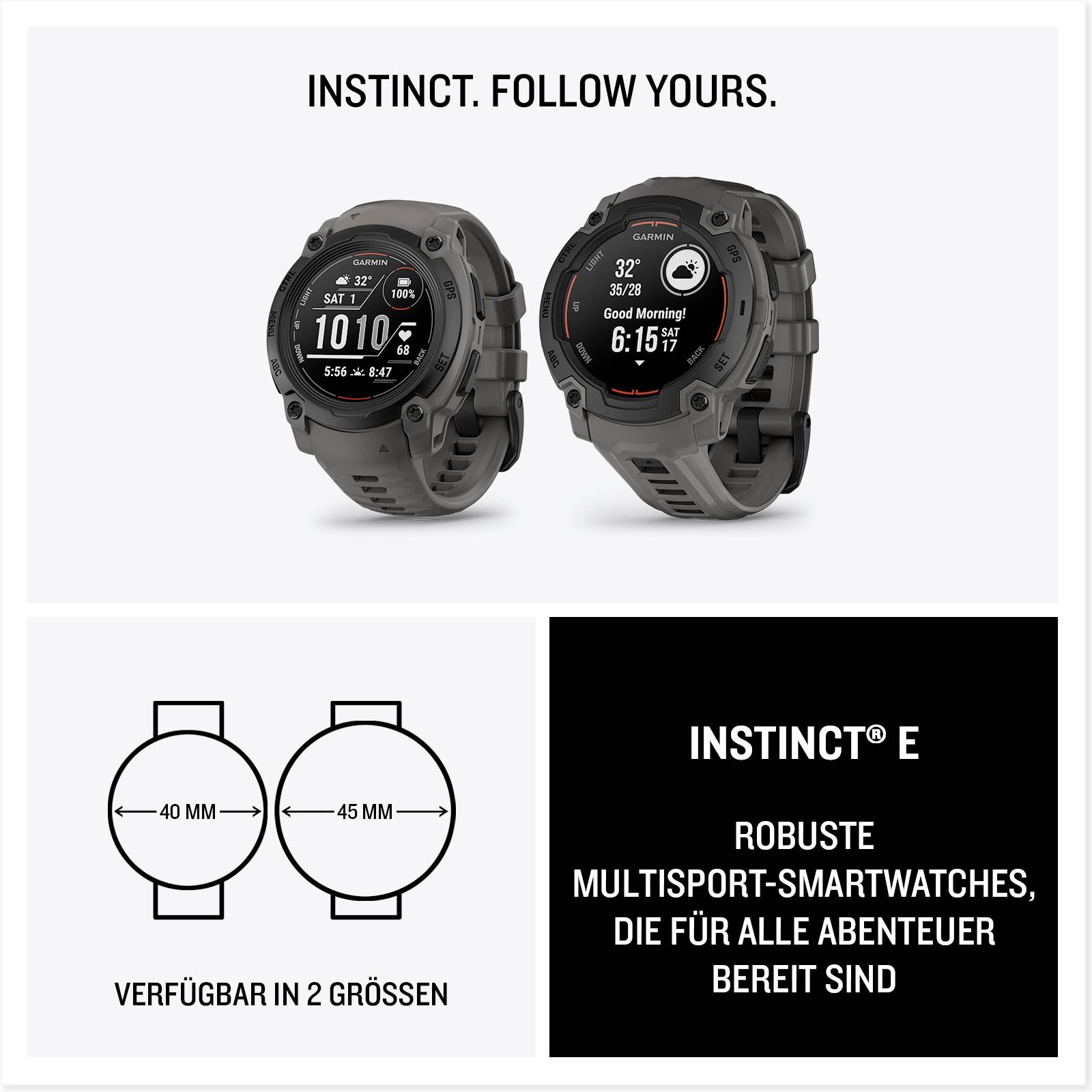 Two robust multisport smartwatches in 40 mm and 45 mm sizes, marketed as adventure-ready with the slogan 'Instinct. Follow Yours.'