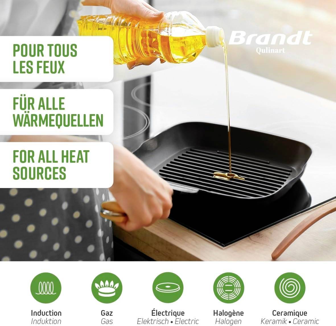 A hand pours oil into a frying pan on a hob. Text: 'For all heat sources'. Symbols for Induction, Gas, Electric, Halogen, Ceramic.