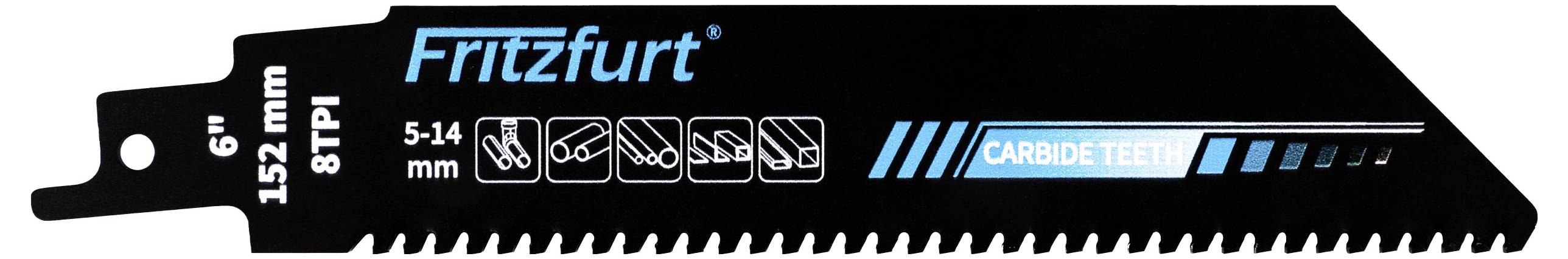 A 6-inch saw blade labeled 'Fritzfurt', 152 mm, 8 TPI, shows icons for suitable materials and text 'Carbide Teeth', against a white background.