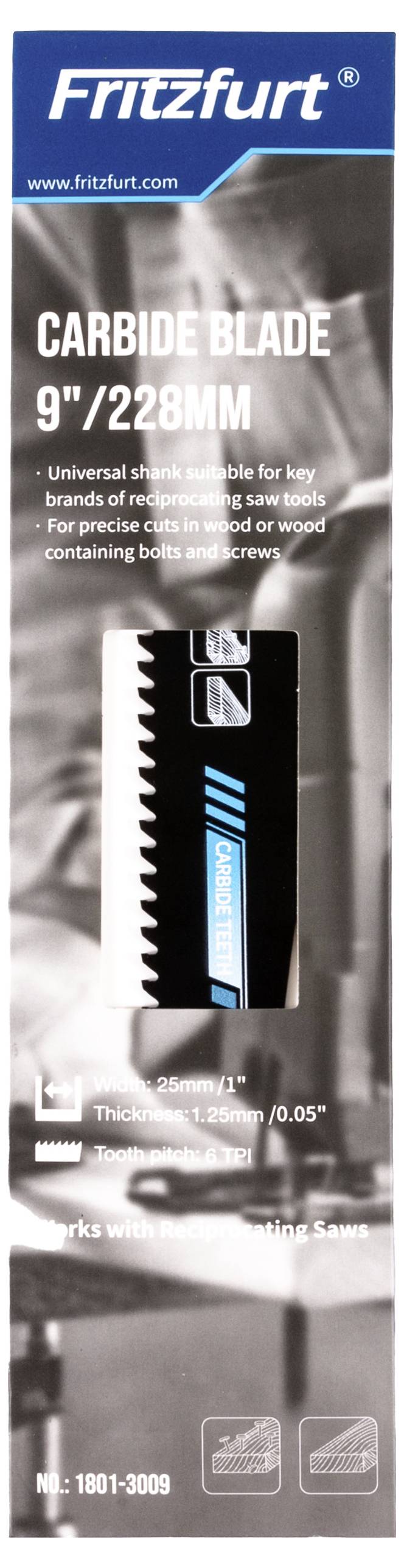 'Fritzfurt Carbide Blade 9" / 228mm': Universal replacement blade for key brands of reciprocating saws, improves precision. Model No. 1801-3009.