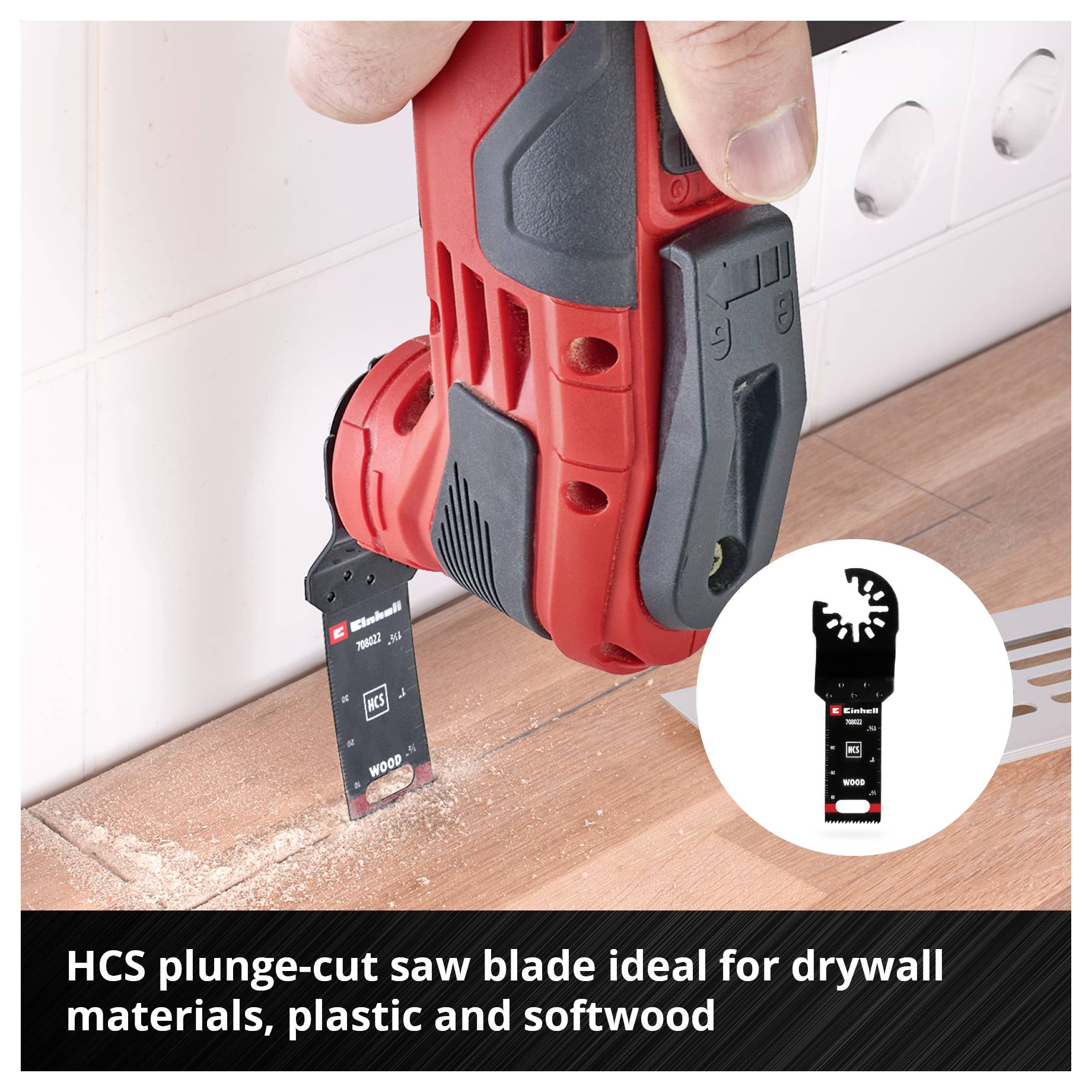 Someone is using an electric multi-tool with a saw blade to cut into wood. The text reads: 'HCS plunge saw blade ideal for plasterboard, plastic and softwood'.