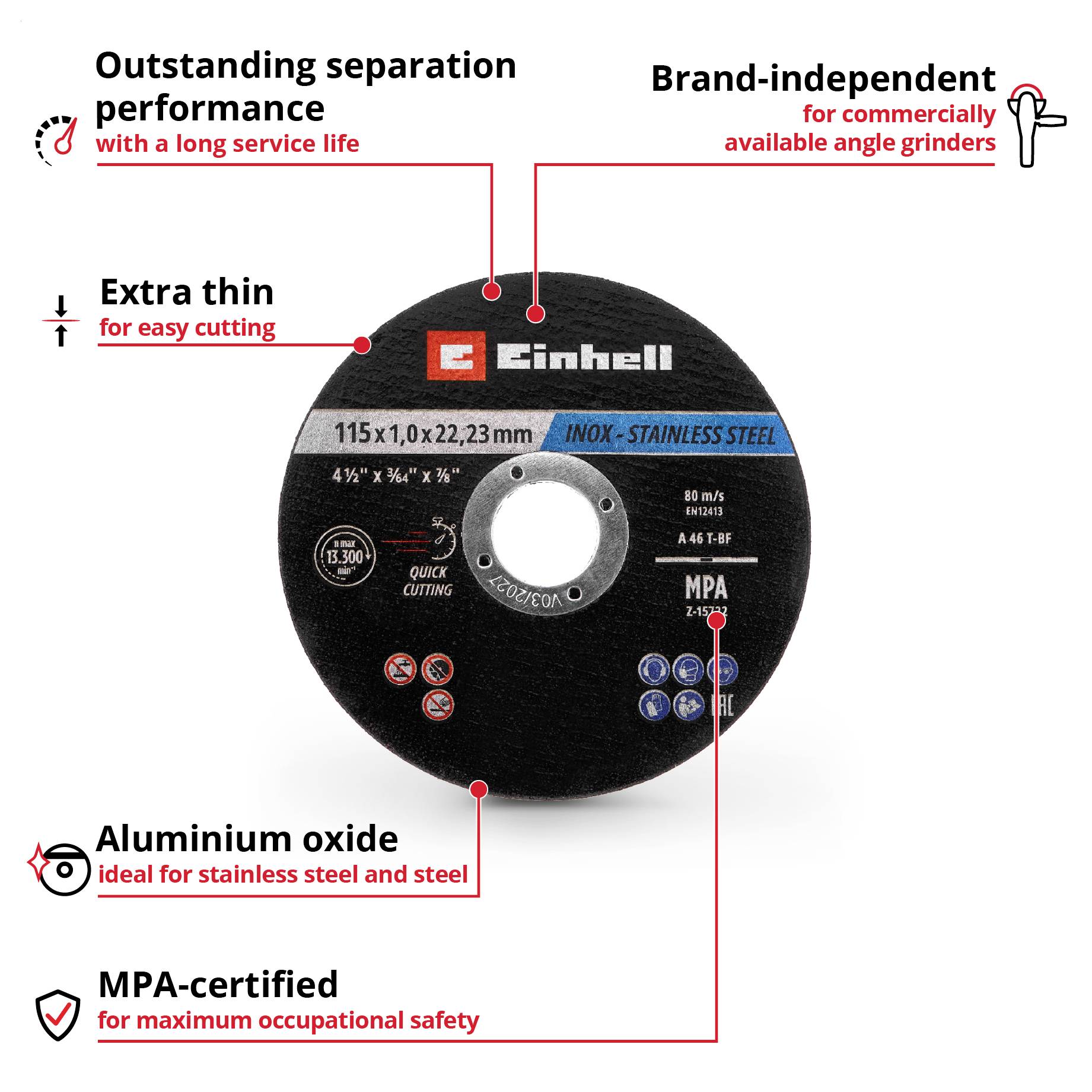 'Einhell' Cutting Disc. Characteristics: excellent cutting performance, extra thin, aluminium oxide, MPA certification, brand-independent.