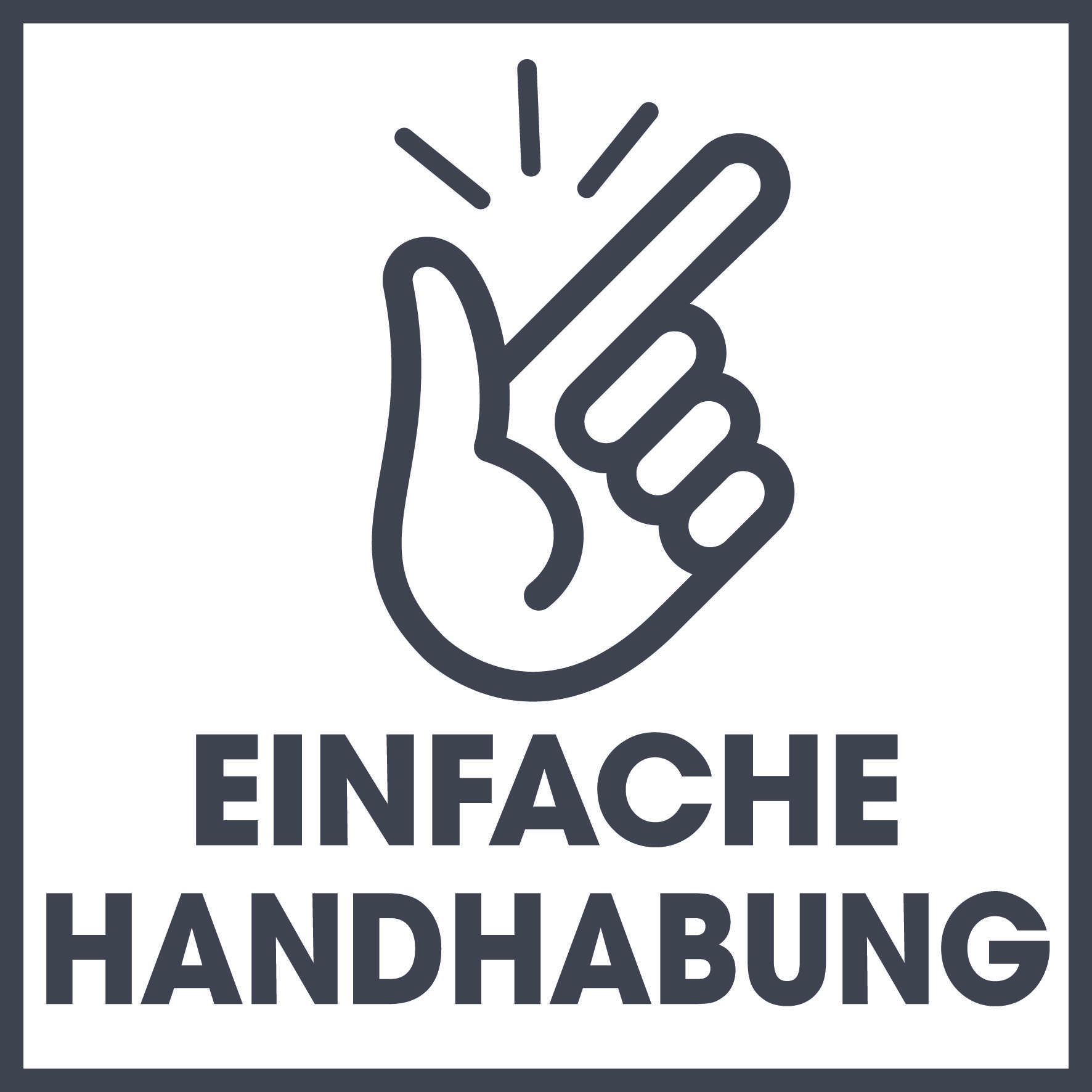 'Icon of a snapping hand above the text: Simple handling.'