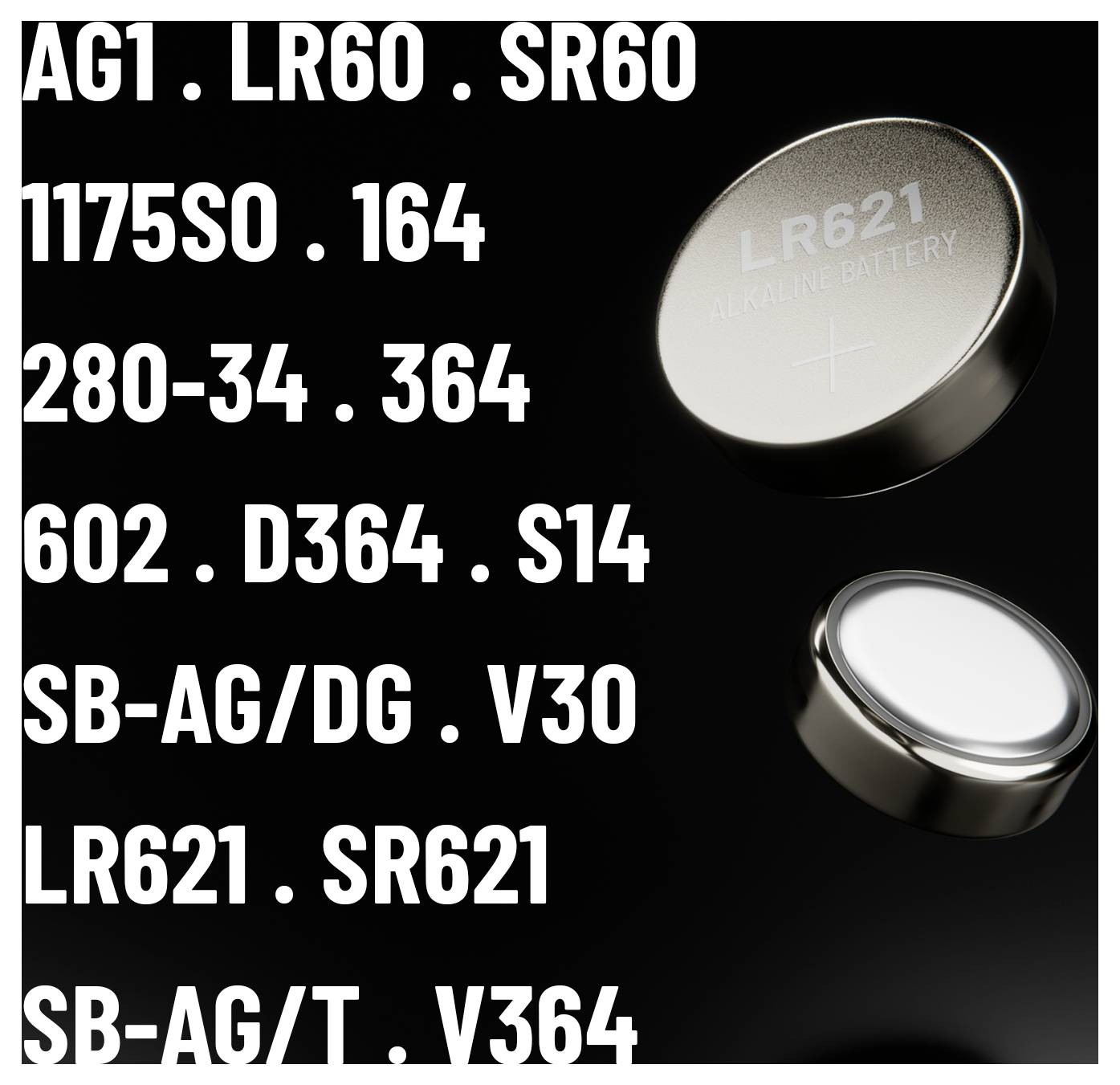 Two LR621 alkaline button batteries with a list of similar battery codes: 'AG1', '1175SO', '280-34', '602', 'D364', 'SB-AG/DG', 'LR621', 'SB-AG/T'.