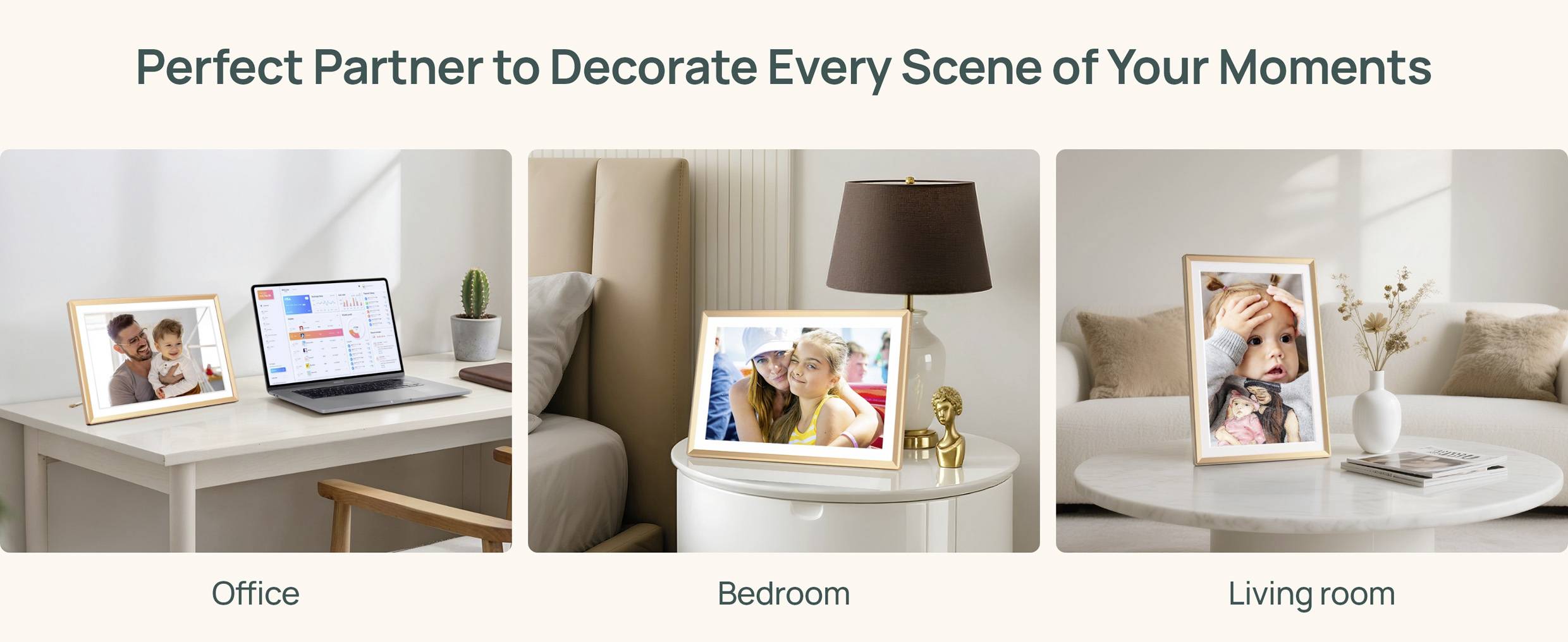 Digital photo frames displayed in office, bedroom, and living room settings, showcasing versatility. Slogan: 'Perfect Partner to Decorate Every Scene of Your Moments'.
