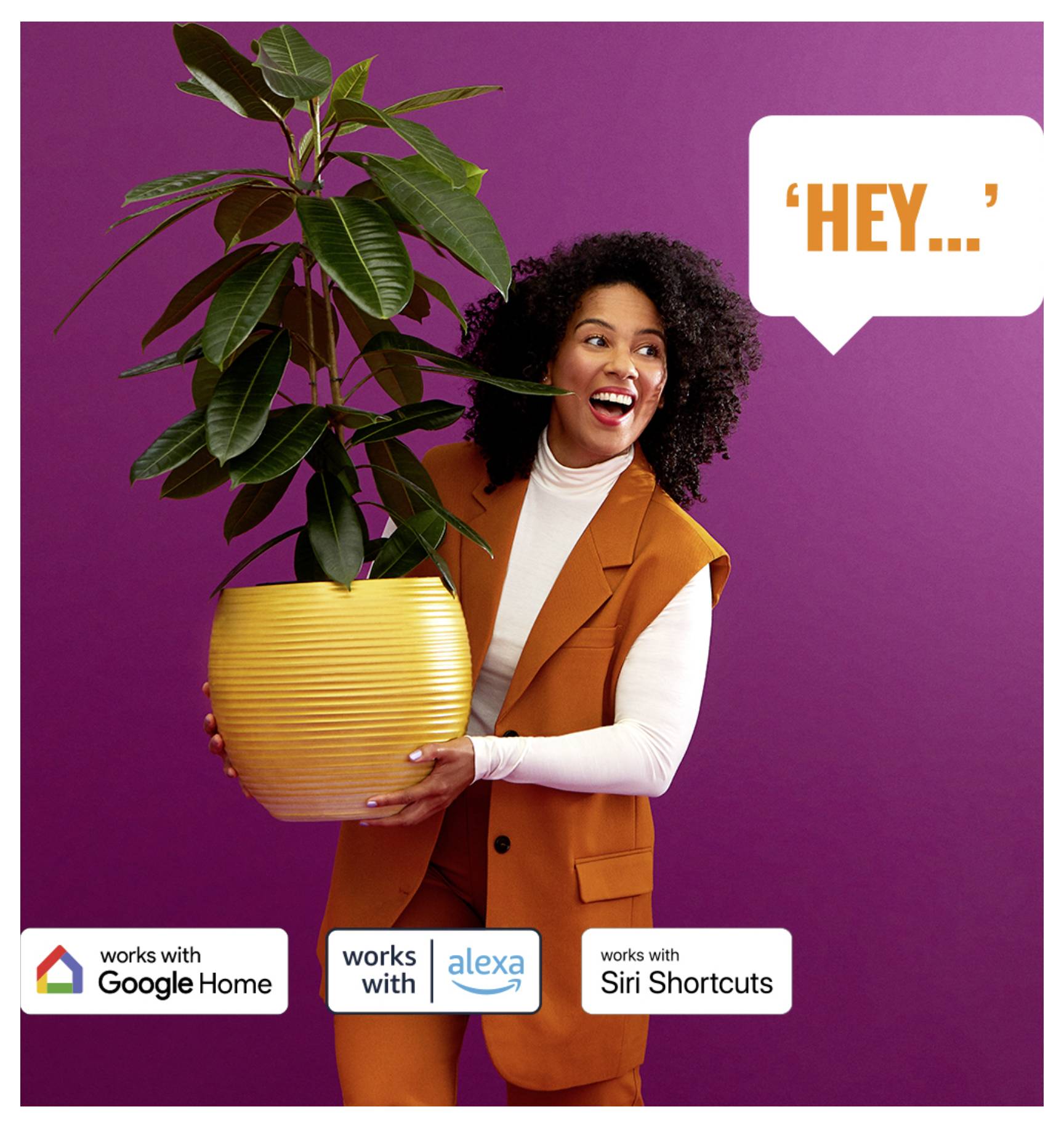 A person joyfully holds a large potted plant against a purple background. Text bubble says 'Hey...'. Logos for Google Home, Alexa, and Siri Shortcuts appear below.
